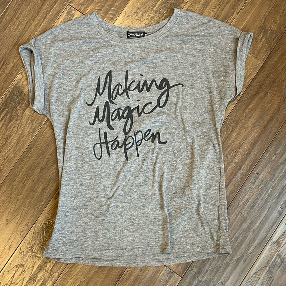 Making magic happen tshirt